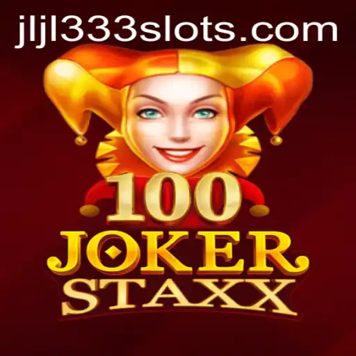 Exploring the Thrills of 100JokerStaxx: A Modern Slot Game Experience
