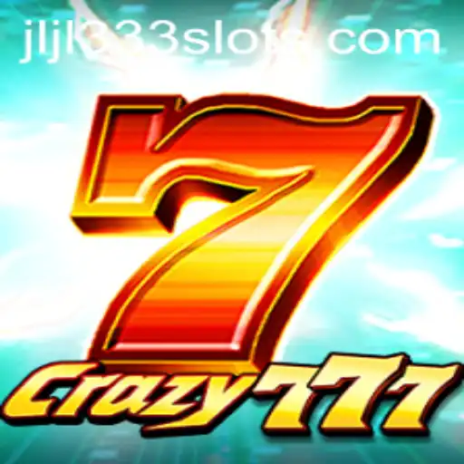 Crazy777 Game: Engaging Thrills with JLJL333